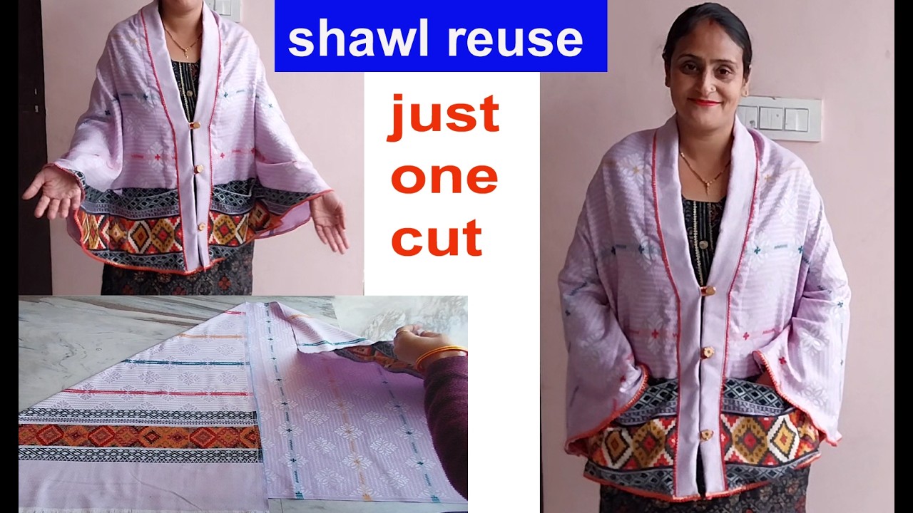 boring shawl का ये नया idea देखकर हैरान हो जाओगे - old shawl reuse idea /new diy crafts /sewing