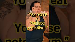 “Sweat a lot? You might be low on potassium”