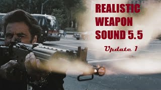 REALISTIC WEAPON SOUND MOD 5.5.1 UPDATE ALL WEAPONS SHOWCASE
