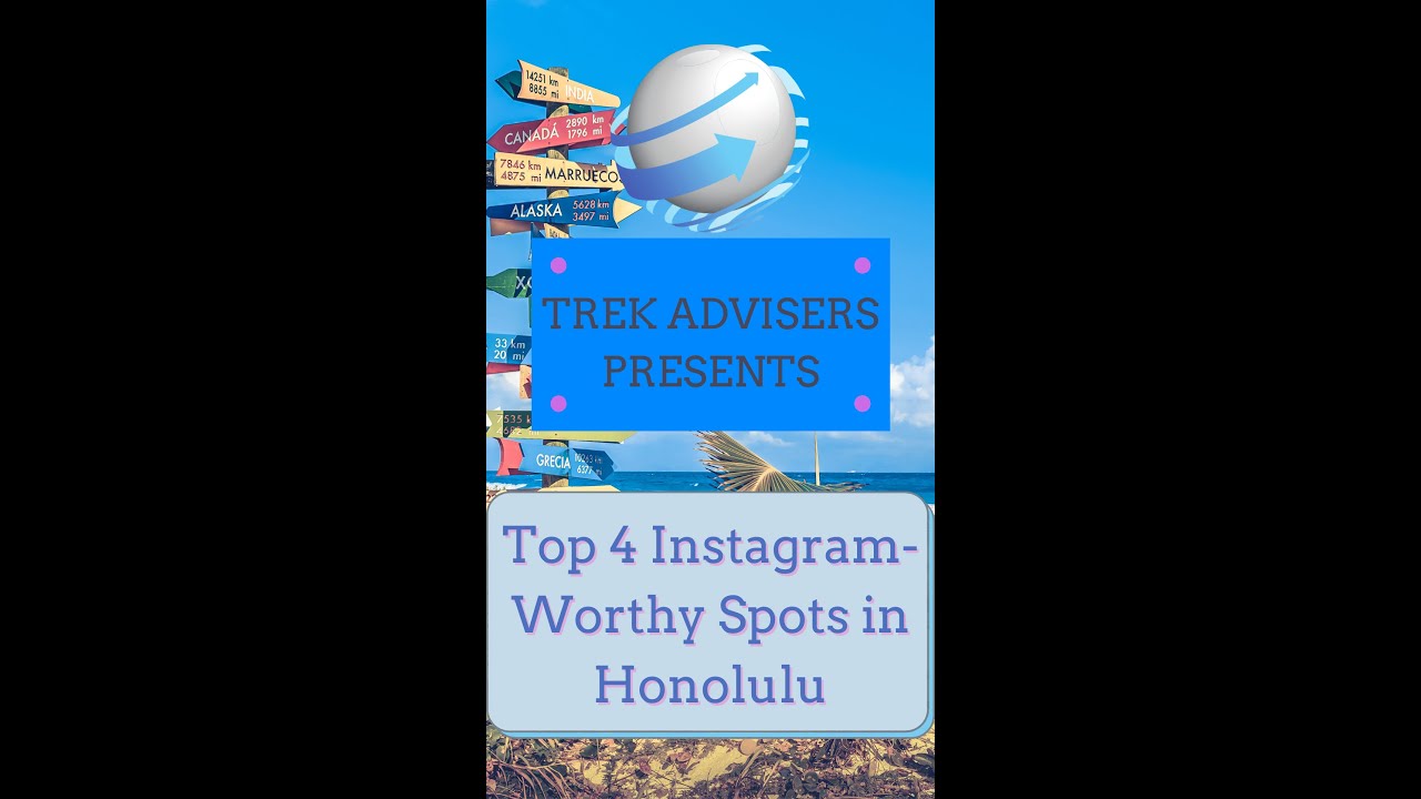 Top 4 Instagram Worthy Spots in Honolulu - 