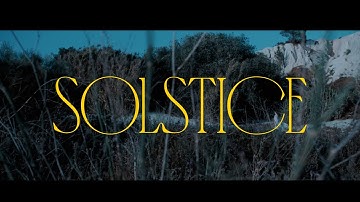 Solstice (Official Music Video)