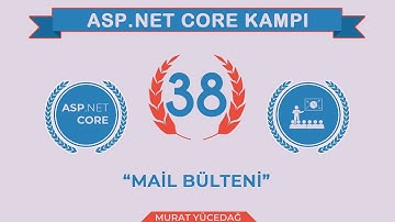 #38 Asp.Net Core 5.0 Proje Kampı Mail Bülteni