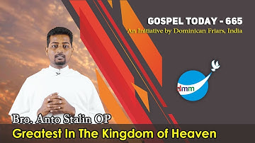 2019 10 02 Reflection 665 (Bro. Anto Stalin OP on Mt. 18: 1-5, 10)