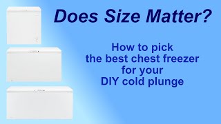 Does Size Matter? How to pick the best chest freezer for your DIY cold plunge by John Richter - Chest Freezer Cold Plunge 8,707 views 2 years ago 7 minutes, 1 second