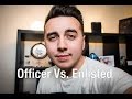 Officer Vs. Enlisted
