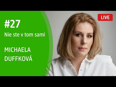 Nie ste v tom sami... #27 Michaela Duffková (Zápisník alkoholičky)