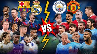 Real Madrid & Barcelona 🆚 Manchester City & Man. United (Benzema, Haaland, Lewandowski,)