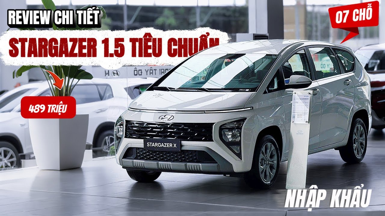 Review Đầy Đủ Hyundai STARGAZER 2025 Bản 1.5 Tiêu Chuẩn | Rộng - Rẽ - 7 Chỗ - Dưới 500 Triệu - Bền