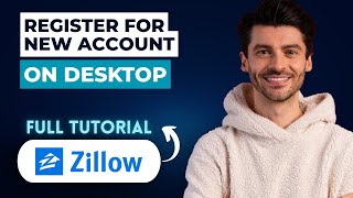 How to Register for a New Zillow Account on Desktop [2026 Full Guide]