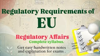 Regulatory requirements of EU (European Union) Regulatory Affairs #mpharm #bpharm #handwrittennotes