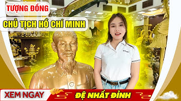 Tượng đồng Bác Hồ – vẻ đẹp chân dung bất hủ