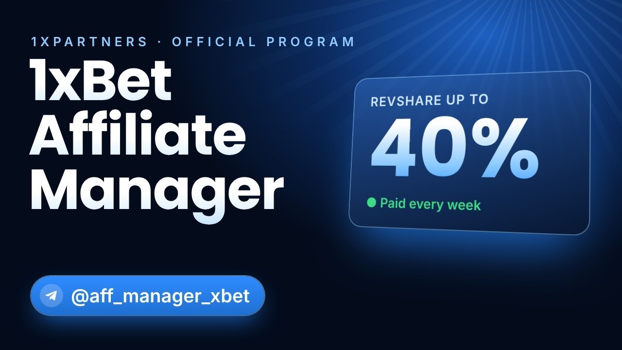 1xBet Affiliate Program — RevShare up to 40%, Weekly Payouts, 147 GEOs