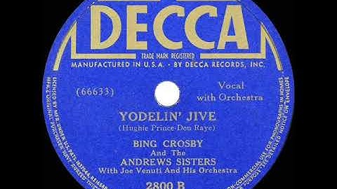 1939 HITS ARCHIVE: Yodelin’ Jive - Bing Crosby & The Andrews Sisters
