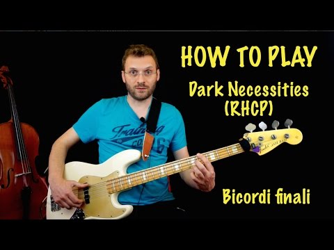 how-to-play-bass-riff-of-the-day-#79-dark-necessities-(flea-rhcp)-bicordi-(ita)