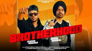 Brotherhood ( full video) - akash narwal x jashan romana | official
song new punjabi 2019 subscribe to for latest songs and updates. ...