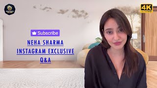 Neha Sharma Instagram Exclusive Q&A