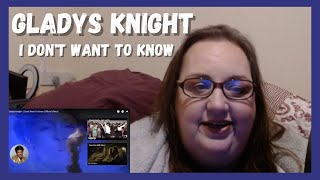 First Time Hearing GLADYS KNIGHT - I Don't Want To Know REACTION!