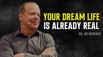 The Reality You Desire Already Exists—Learn to Receive It - Joe Dispenza Motivational Speech
