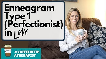 Type One of the Enneagram in Love or Romantic Relationships