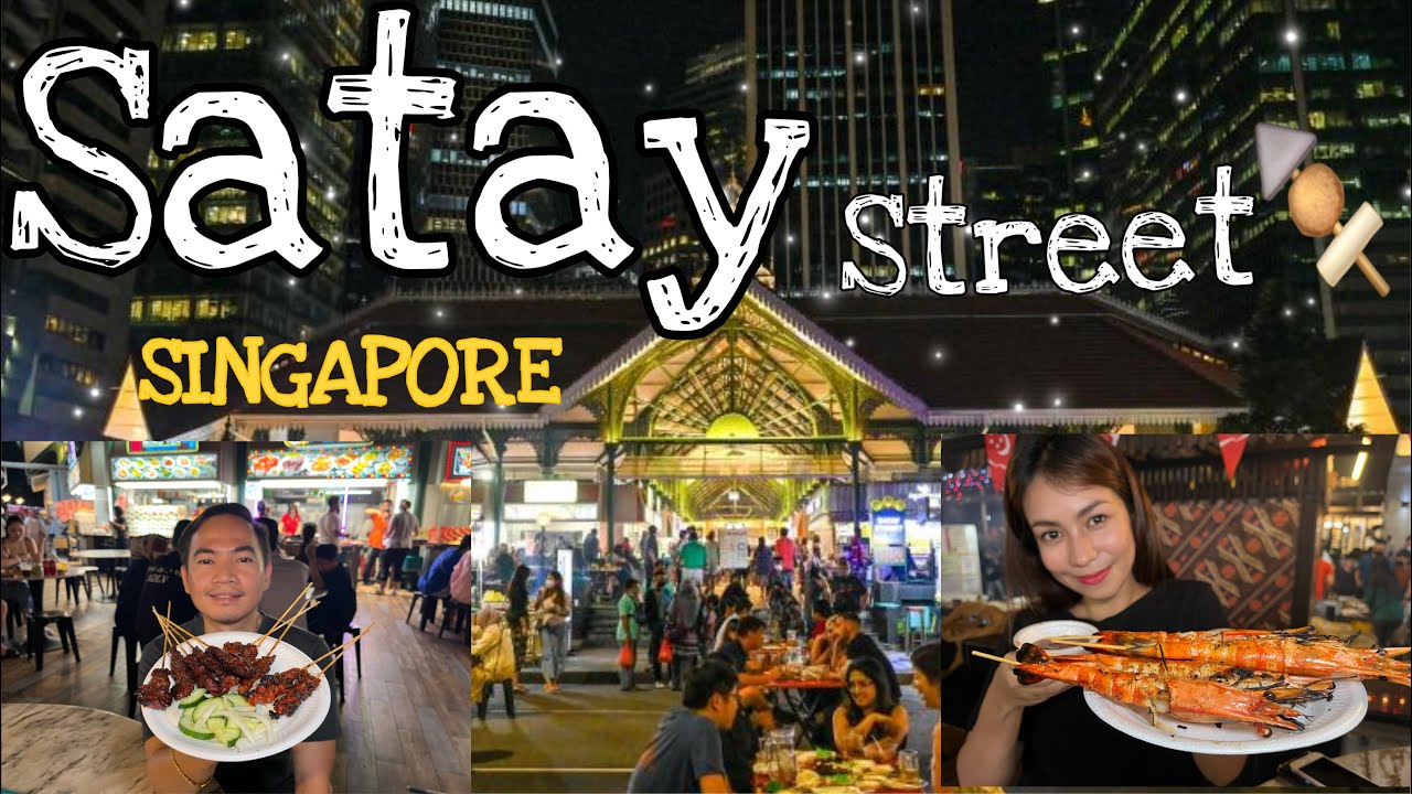 Lau Pa Sat Hawker Centre Street Food Singapore Satay Street Food YouTube Lau Pa Sat Hawker Centre Street Food Singapore Satay Street Food YouTube
