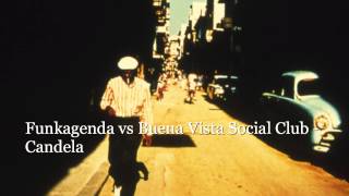 Funkagenda vs Buena Vista Social Club - Candela (Original Mix) chords