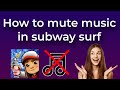 How To Mute Music In Subway Surfers | Easy Tutorial