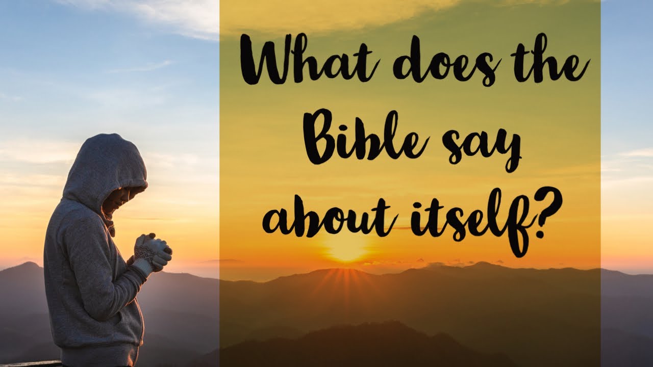 What is the Bible?(Part 5)What Does the Bible Say About Itself ...