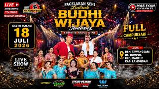 🔴📡LIVE GEBYAR LUDRUK BUDHI WIJAYA | DSN. TAWANG SARI DS. RUMPUK MANTUB - LAMONGAN