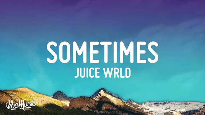 Juice WRLD - Sometimes (Lyrics) - DayDayNews