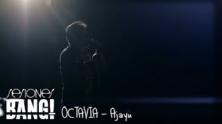 Vignette de la vidéo "Sesiones Bang! Presenta: Octavia - Ajayu"