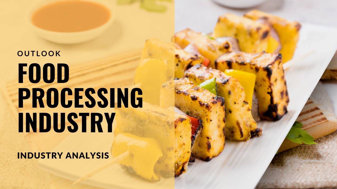 Food Processing Industry outlook 2023. YouTube