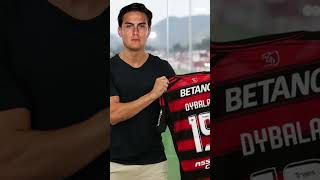 URGENTE! FLAMENGO CONTRATA DYBALA