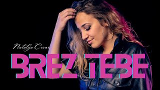 Natalija Cerar - Brez tebe (Official Music Video) 4K