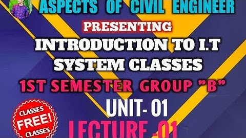 IT System Unit 01 Lecture 01 Group "B" 1st Semester SBTE Bihar BTEUP Polytechnic Classes A.O.C.E