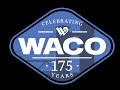 Waco celebrates 175 years 2024