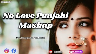 Punjabi No Love Mashup | Punjabi Bewafa Mashup | Ap Dhillon | Imran Khan | Shubh | @BDmusic98