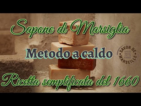 Πώς να φτιάξετε το, σαπούνι της Μασσαλίας, πρωτότυπο από το 1660 απλοποιημένο, ζεστό σαπούνι