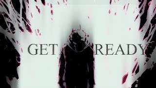 Get Ready - [ AMV ] - Jujutsu Kaisen (This Is It - Oh The Larceny)