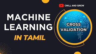 Machine Learning in Tamil | Cross Validation | Data Science in Tamil | Python