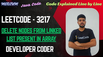 Delete Nodes From Linked List Present in Array | Leetcode 3217 | Java Code | Developer Coder