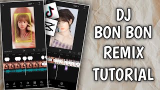 Capcut Edit Tutorial - Dj Bon Bon Remix TikTok Trend