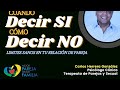 Cuando Decir SI, como decir NO / Limites Sanos en tu Relación de Pareja - Psic. Carlos Herrera