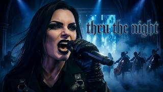 Dark Symphonic Metal | Thru the Night | Official Video