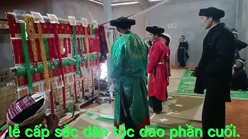 lễ cấp sắc của dân tộc dao áo dài xã túng sán tập cuối.