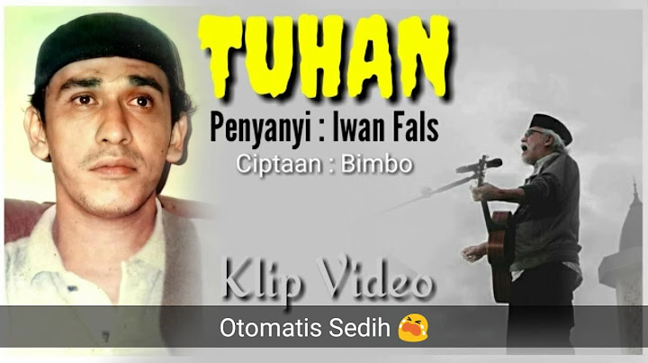 Iwan Fals - Tuhan (Klip Video)