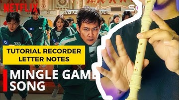 MINGLE GAME SONG - SQUID GAME SEASON 2 | Tutorial Recorder Letter Notes