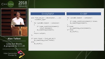 C++Now 2018: Alan Talbot “Loop Exit Blocks: A proposal for C++20”