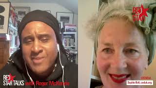 Red Star Talks with Roger McKenzie - Ep.7 with guest, Sophie Bolt, General Secretary, CND