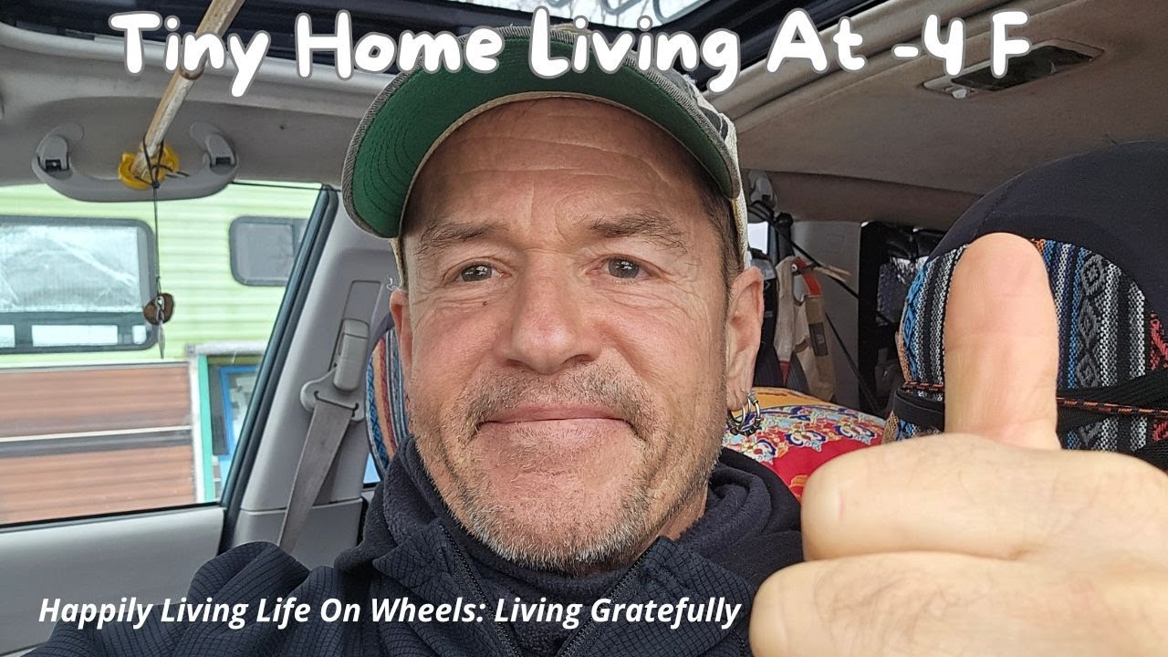 Жизнь в крошечном доме при температуре -4°F, счастливая жизнь на колесах: живем с благодарностью