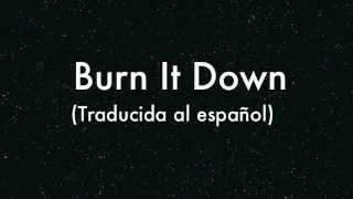 Burn It Down (Traducido al español) - Linkin Park chords